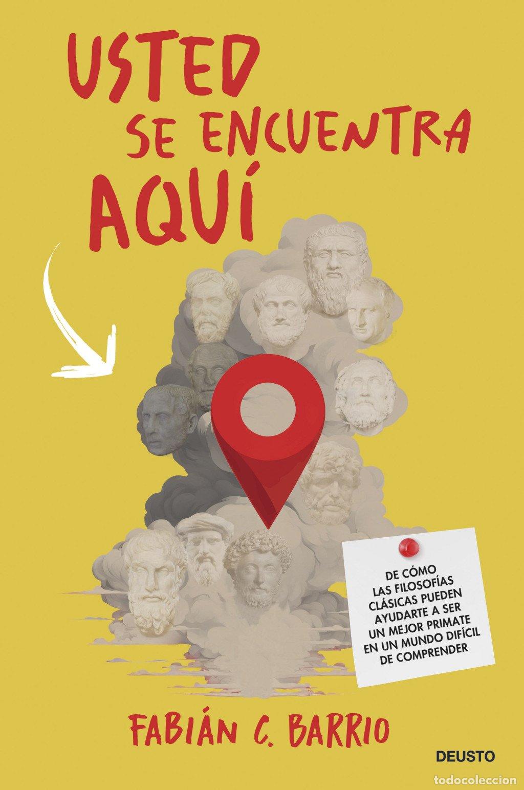 Libros de segunda mano: Usted Se Encuentra Aqu&iacute; - Fabi&aacute;n C. Barrio - Deusto - 13