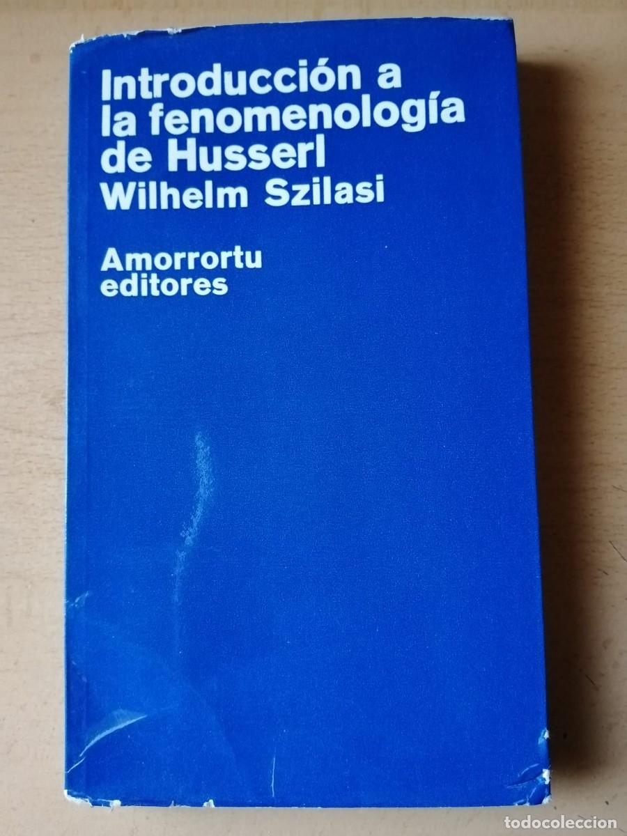 Libros de segunda mano: INTRODUCCION A LA FENOMENOLOGIA DE HUSSERL (WILHELM SZILASI)