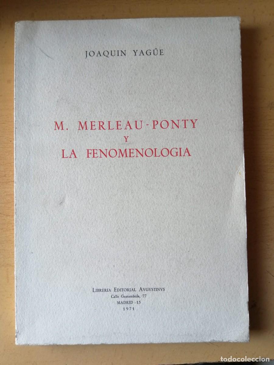 Libros de segunda mano: M. MERLEAU PONTY Y LA FENOMENOLOGIA (JOAQUIN YAG&Uuml;E)