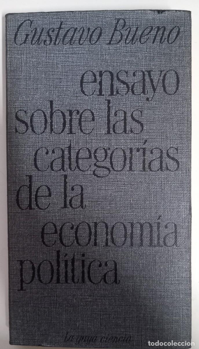 Libros de segunda mano: Ensayo sobre las categor&iacute;as de la econom&iacute;a pol&iacute;tica, de Gustavo Bueno