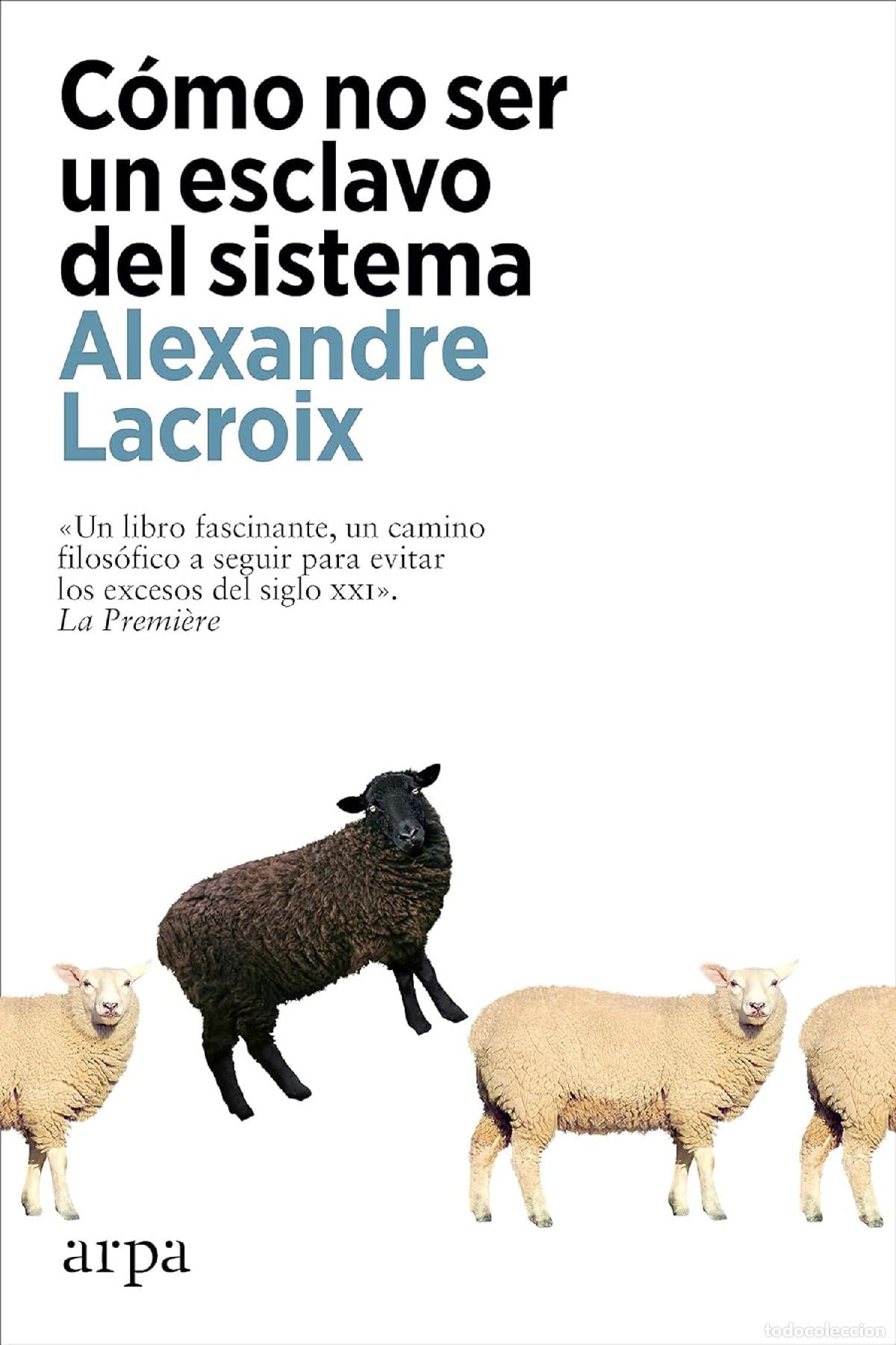 Libros de segunda mano: C&oacute;mo no ser un esclavo del sistema (Filosof&iacute;a)