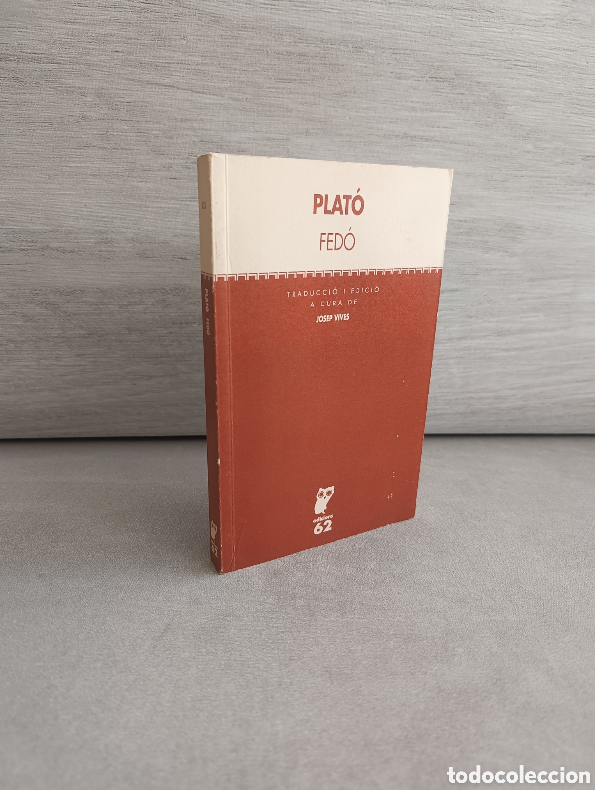 Libros de segunda mano: Plat&oacute;. Fed&oacute;. Edicions 62. Josep Vives traducci&oacute;.