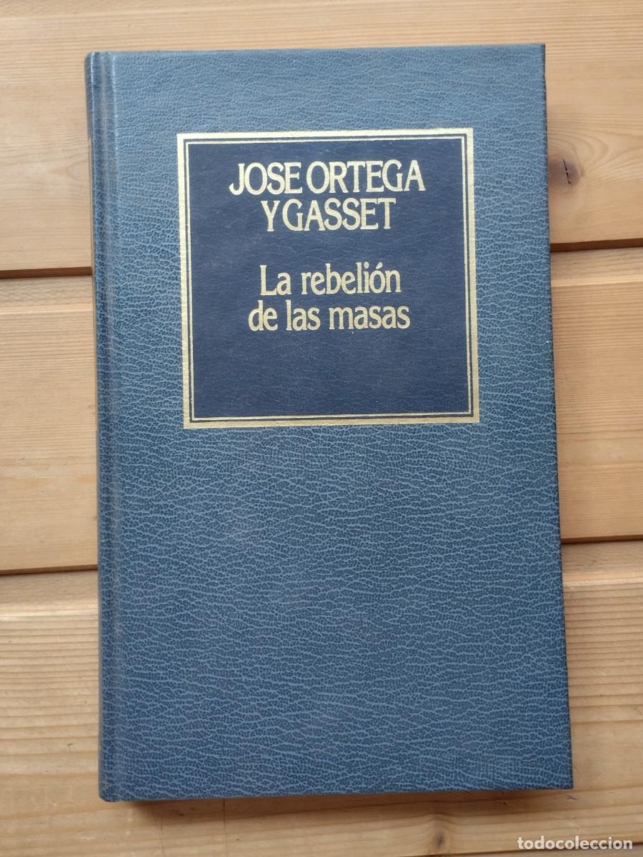 Libros de segunda mano: Libro La Rebeli&oacute;n de las Masas de J. Ortega y Gasset. 1983, Orbis.