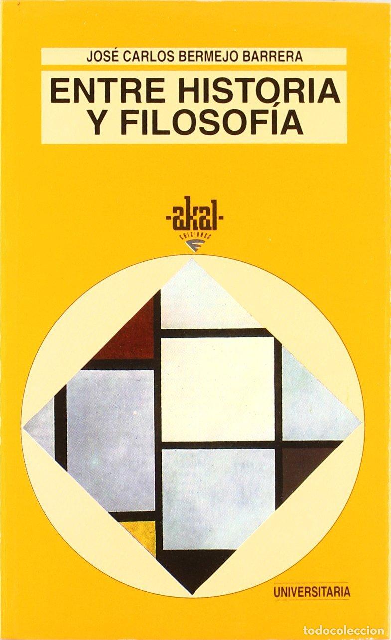 Libros de segunda mano: Entre historia y filosof&iacute;a: 174 (Universitaria)