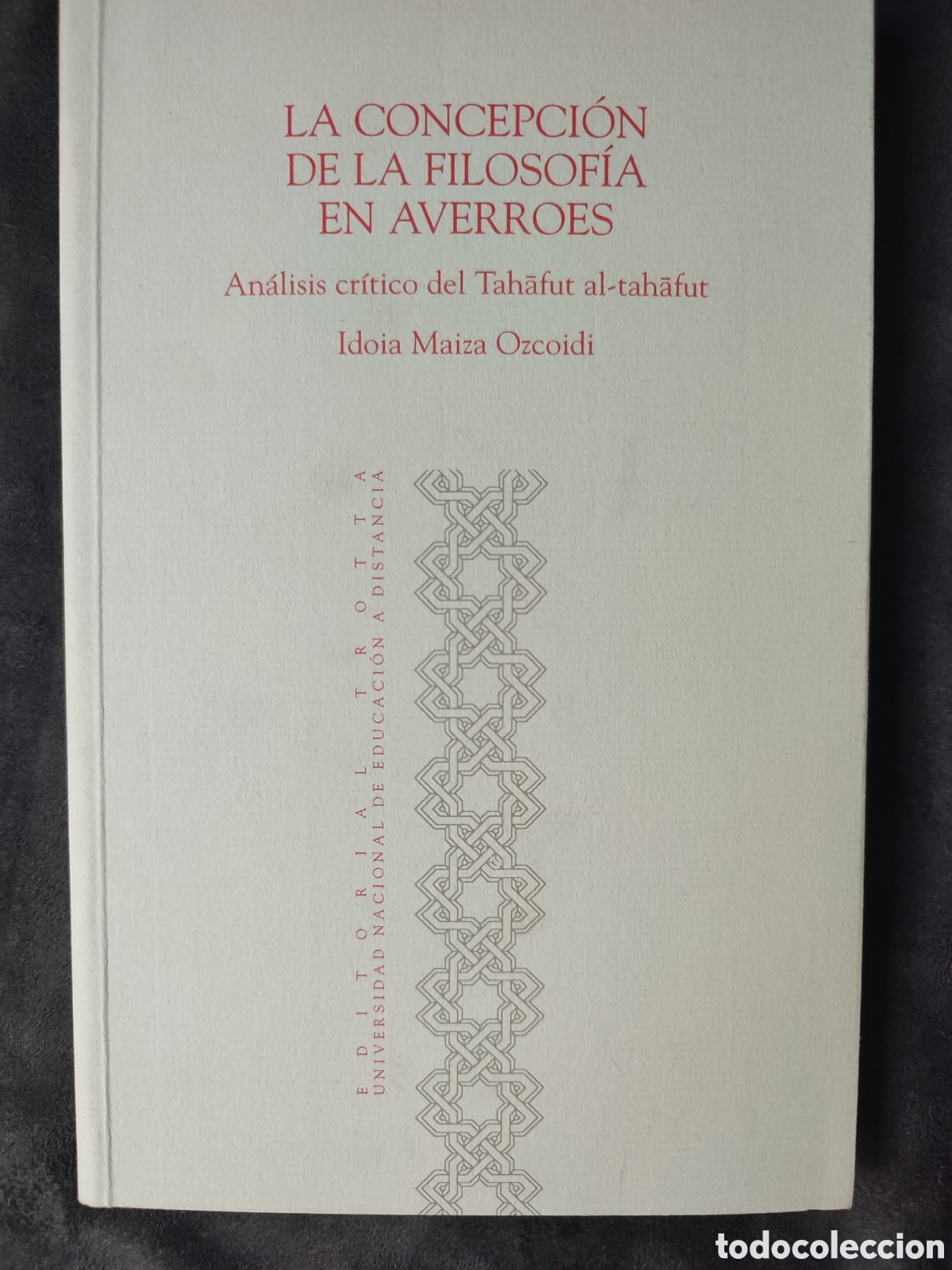 Libros de segunda mano: La concepci&oacute;n de la filosof&iacute;a en Averroes an&aacute;lisis cr&iacute;tico del Tahāfut al- tahāfut
