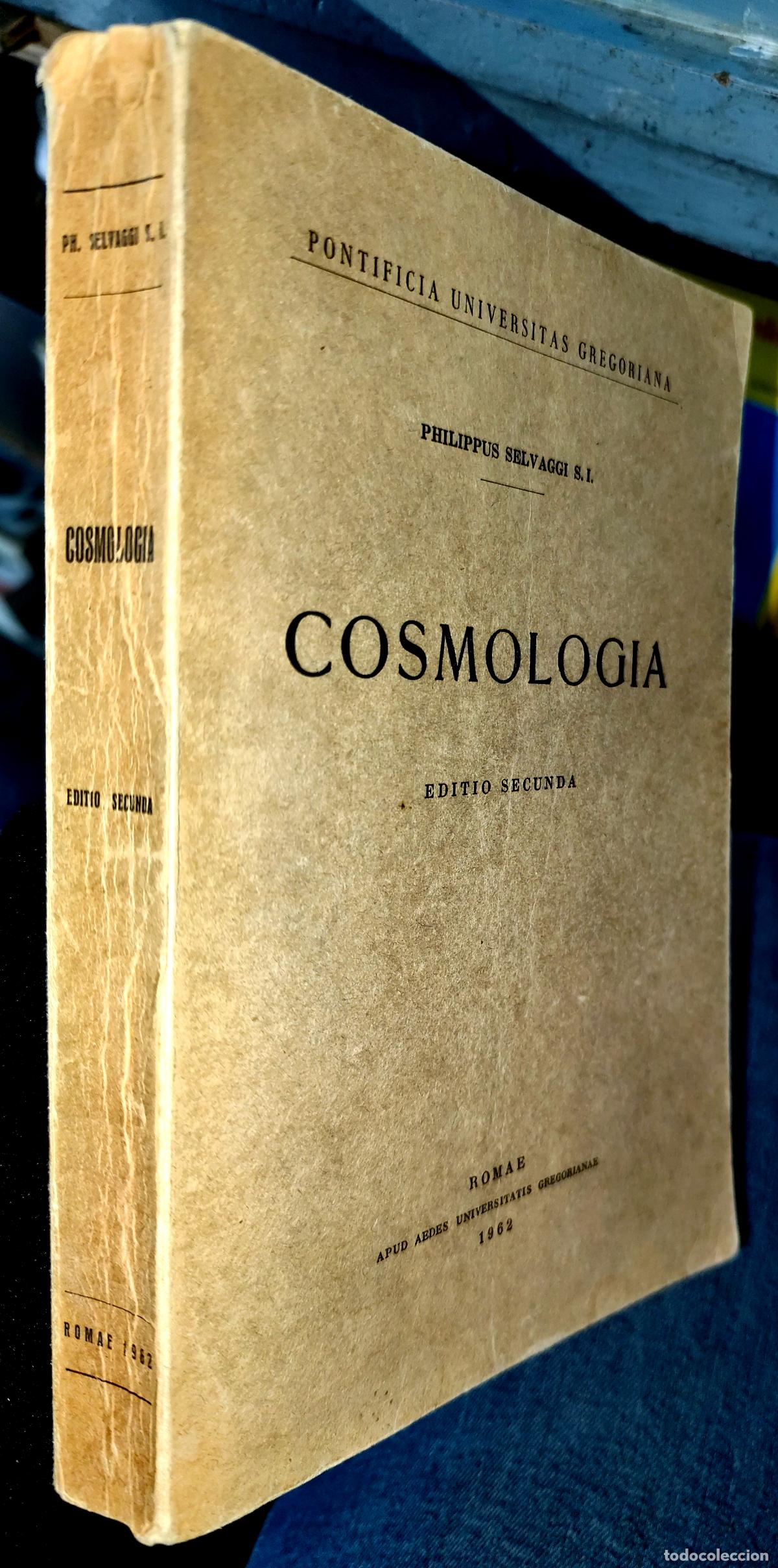 Libros de segunda mano: COSMOLOG&Iacute;A PHILIPPUS SELVAGGI TRATADO SOBRE LA FILOSOF&Iacute;A DE LA NATURALEZA. TEXTO EN LAT&Iacute;AN ACAD&Eacute;MICO
