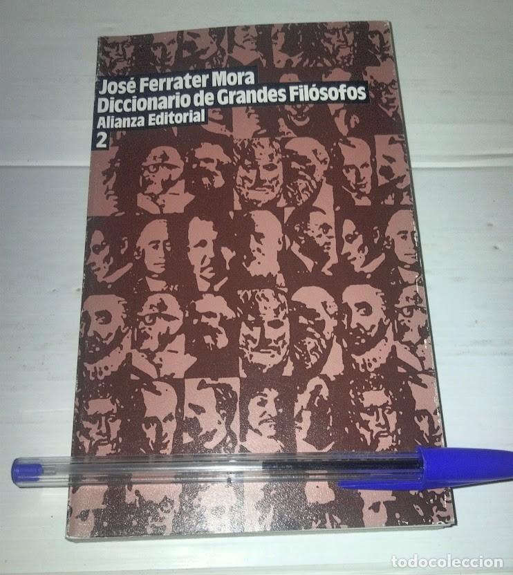 Libros de segunda mano: Diccionario de Grandes Fil&oacute;sofos &ndash; Jos&eacute; Ferrater Mora &ndash; Tomo II &ndash; Alianza Editorial (1986)