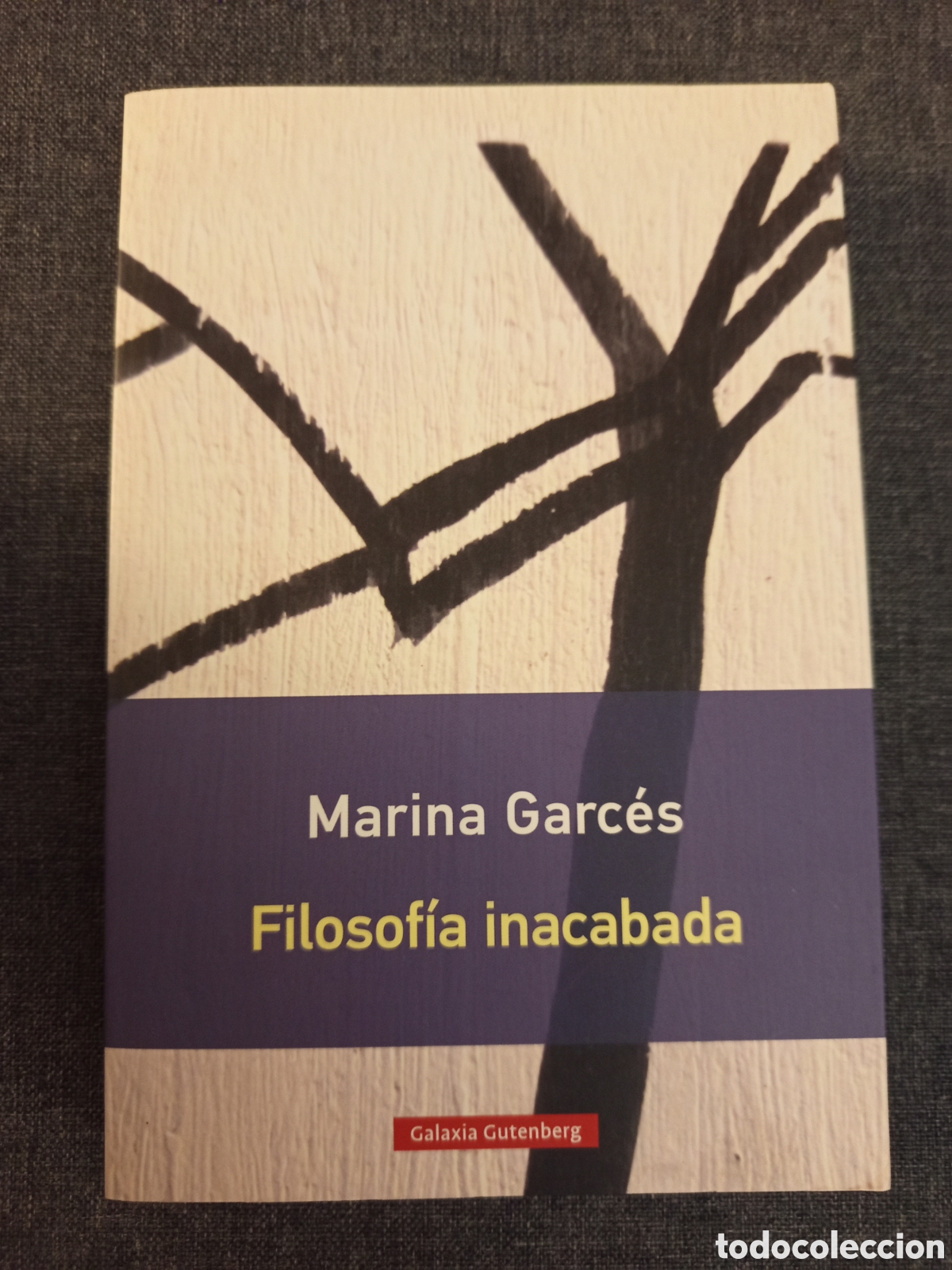 Libros de segunda mano: FILOSOFIA INACABADA (MARINA GARCES)