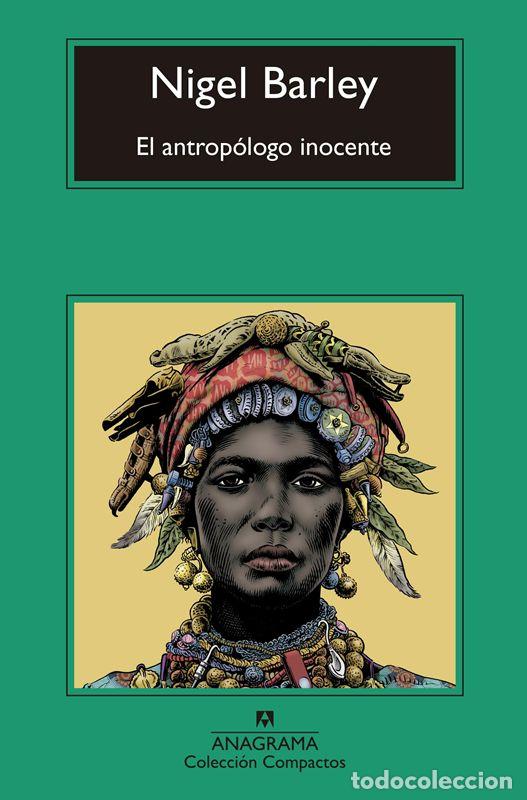 Libros de segunda mano: El antrop&oacute;logo inocente. - Barley, Nigel.