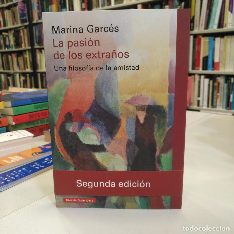 Gebrauchte B&uuml;cher: La pasi&oacute;n de los extra&ntilde;os. - Garc&eacute;s, Marina.