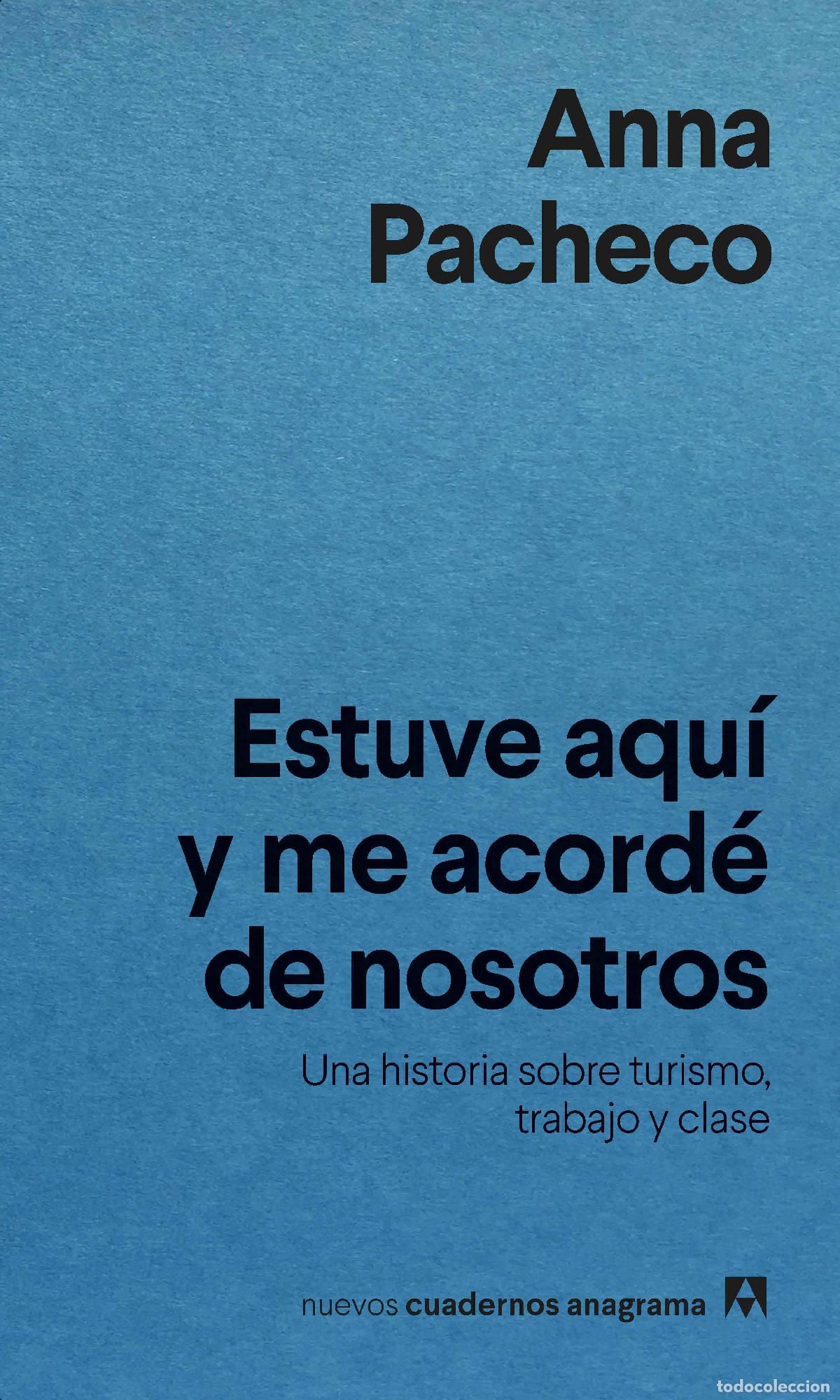 Libros de segunda mano: Estuve aqu&iacute; y me acord&eacute; de nosotros. - Pacheco, Anna.