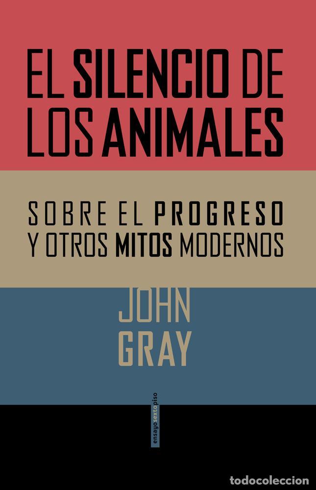 Libros de segunda mano: El silencio de los animales. - Gray, John. - Foto 1