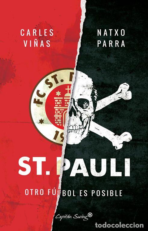 Libros de segunda mano: St. Pauli, otro f&uacute;tbol es posible. - Vi&ntilde;as, Carles y Parra, Natxo.