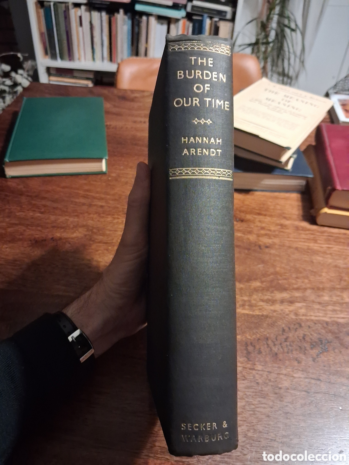 Libros de segunda mano: The Burden of Our Time, Hannah Arendt (first edition)