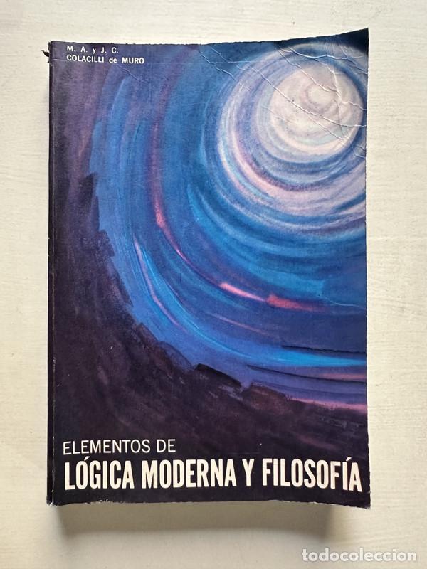 Libros de segunda mano: Elementos de logica moderna y filosofia - Colacilli de Muro M. A. J. C.