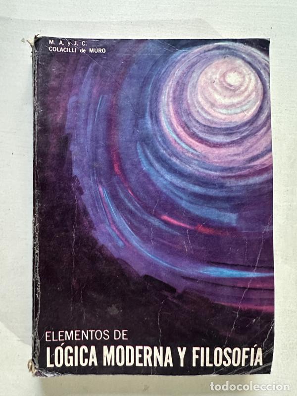 Libros de segunda mano: Elementos de logica moderna y filosofia - Colacilli de Muro M. A. J. C.