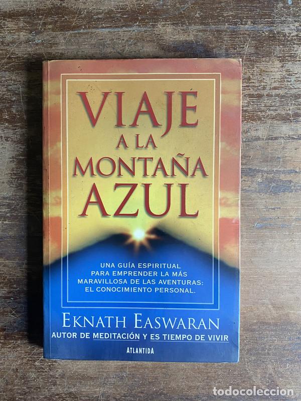 Libros de segunda mano: Viaje a la monta&ntilde;a azul - Easwaran Eknath