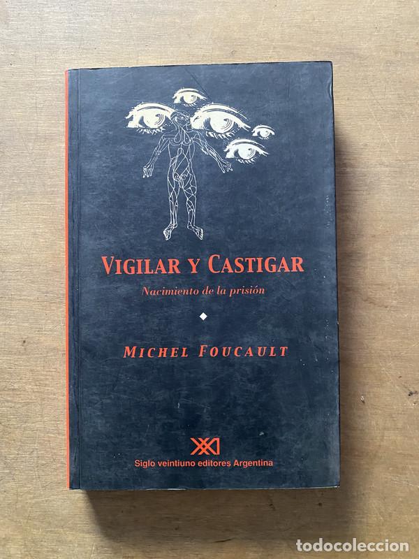 Libros de segunda mano: Vigilar y Castigar - Foucault Michel