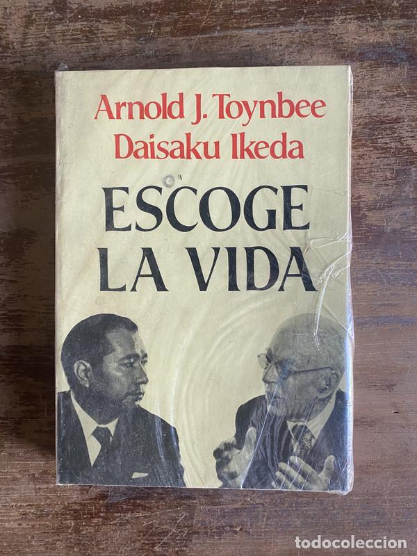 Libros de segunda mano: Escoge la vida - Toynbee Arnold J. / Ikeda Daisaku