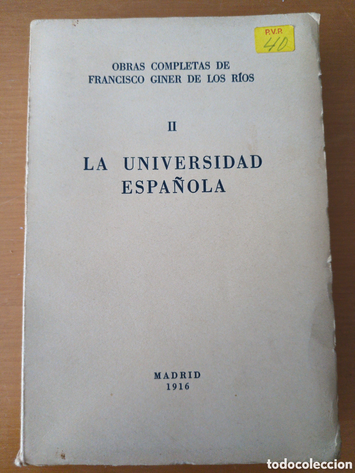 Libros de segunda mano: Obras completas de Francisco Giner de los R&iacute;os. Tomo II. La universidad espa&ntilde;ola