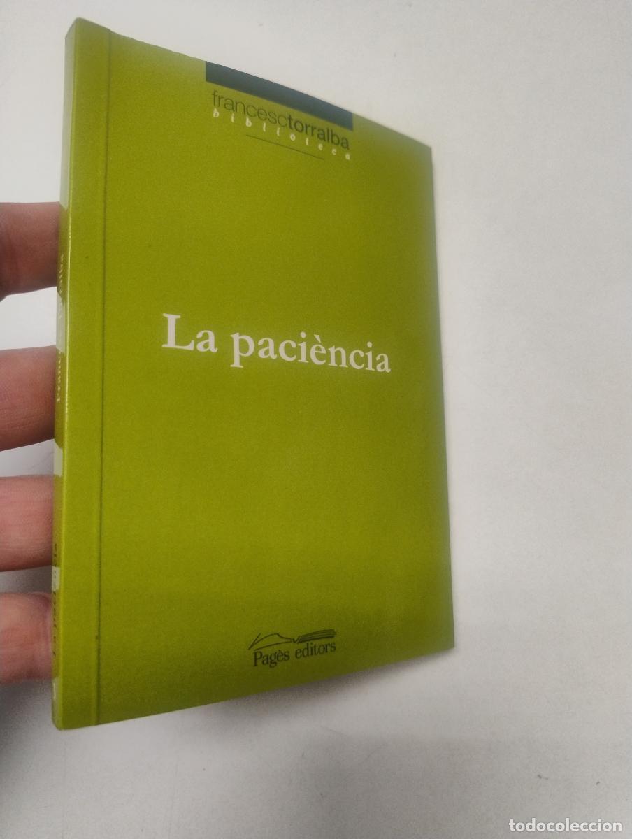Libros de segunda mano: La paci&egrave;ncia - Torralba Rosell&oacute;, Francesc