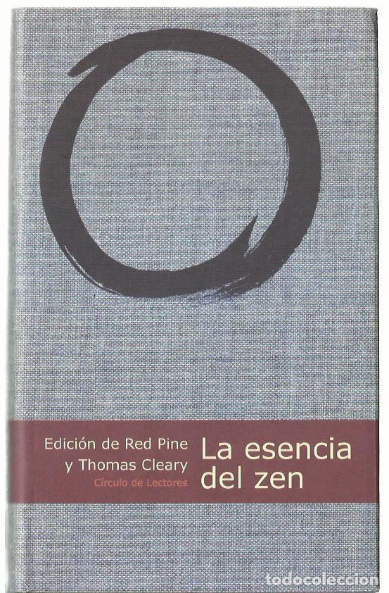 Libros de segunda mano: BODHIDHARMA. Ense&ntilde;anzas Zen (edici&oacute;n de Red Pine) / La esencia del Zen (edici&oacute;n de Thomas Cleary).