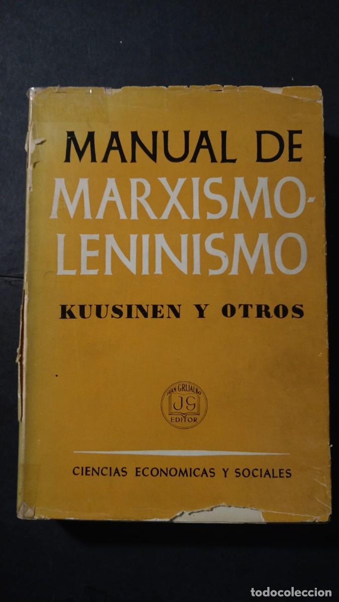 Libros de segunda mano: MANUAL DE MARXISMO Y LENINISMO - KUUSINEN Y OTROS