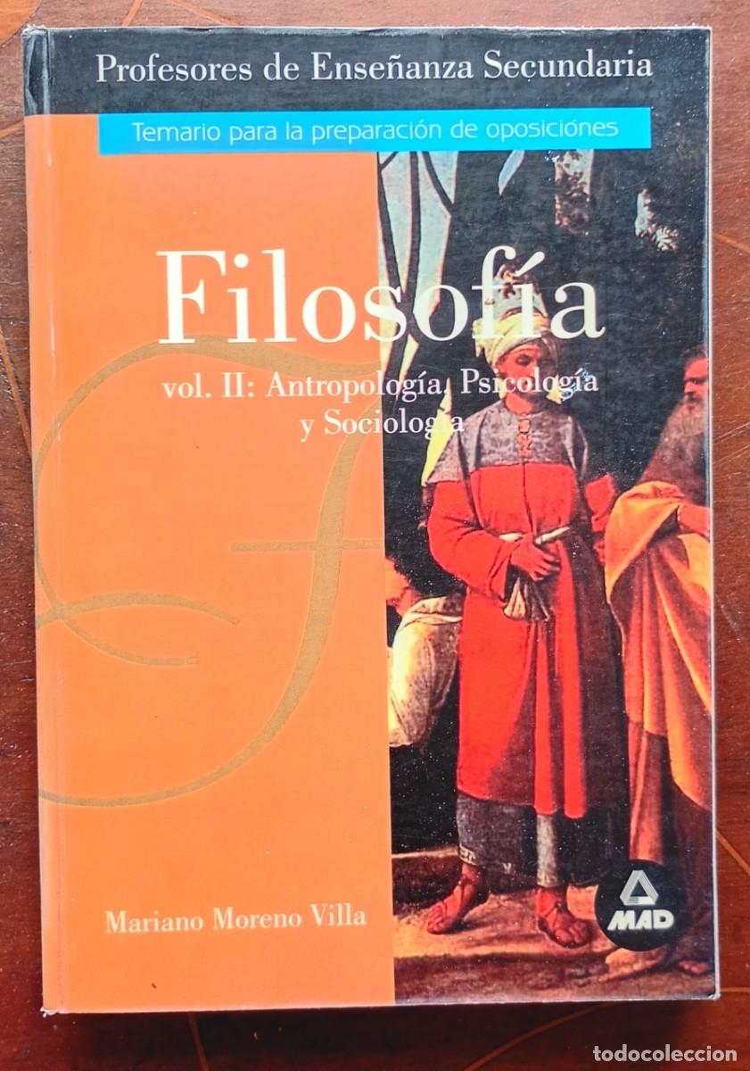 Second hand books: Mariano Moreno Villa FILOSOFIA VOL. II: Antropolgia Psicologia y Sociologia