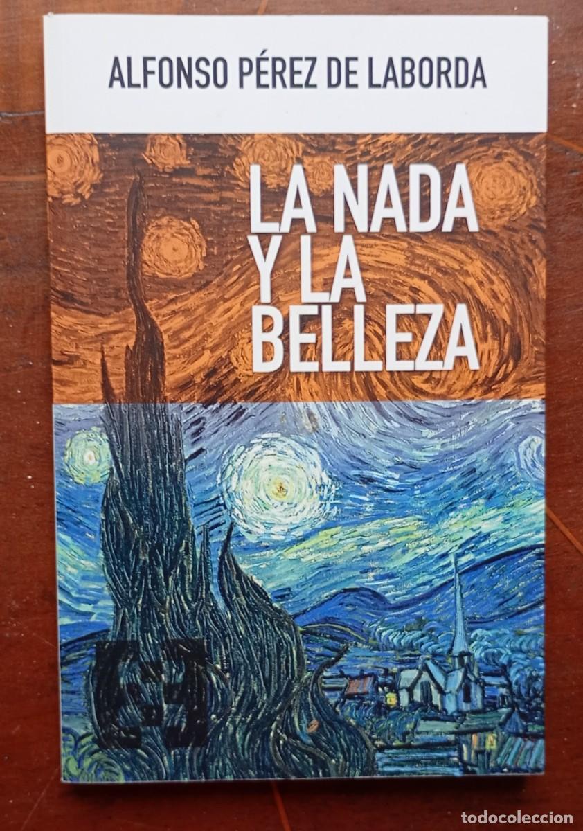 Second hand books: Alfonso Perez de Laborda LA NADA Y LA BELLEZA