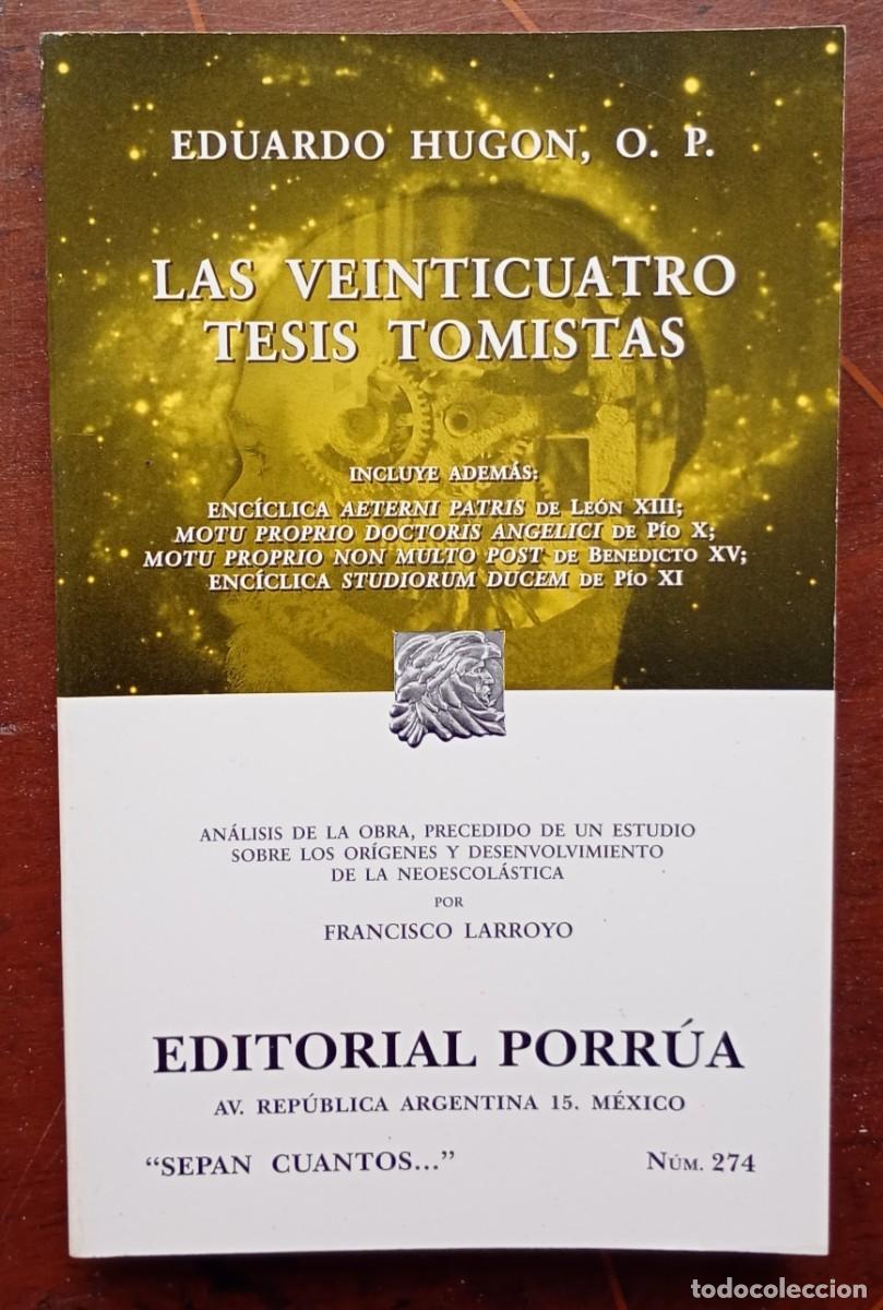 Libros de segunda mano: Eduardo Hugon LAS VEINTICUATRO TESIS TOMISTAS