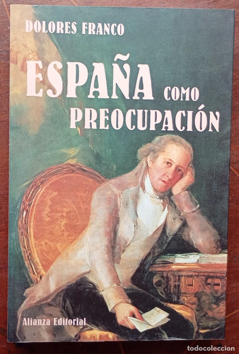 Libros de segunda mano: Dolores Franco ESPANA COMO PREOCUPACION