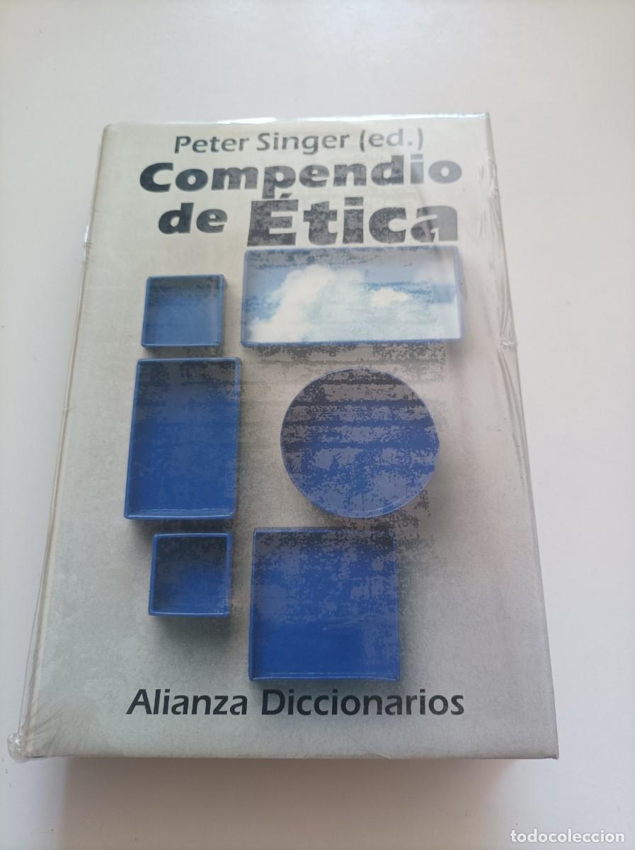 Libros de segunda mano: COMPENDIO DE &Eacute;TICA (Alianza Diccionarios). Peter Singer. NUEVO SIN DESPRENCINTAR
