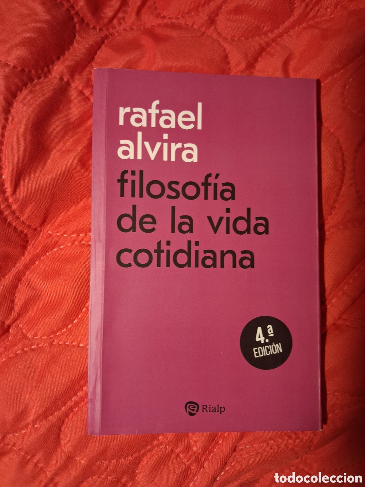 Libros de segunda mano: Filosof&iacute;a de la vida cotidiana, Rafael Alvira