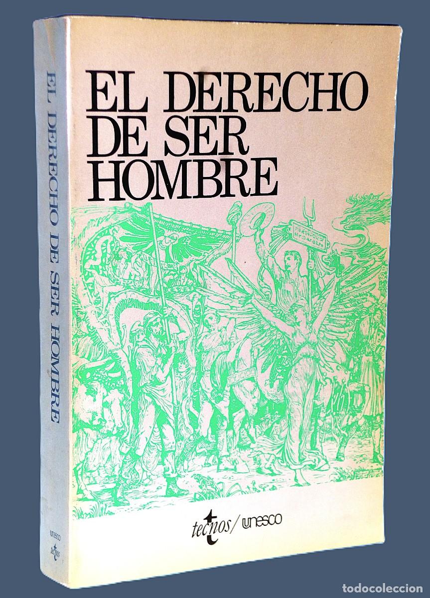 Libros de segunda mano: EL DERECHO DE SER HOMBRE - Foto 1