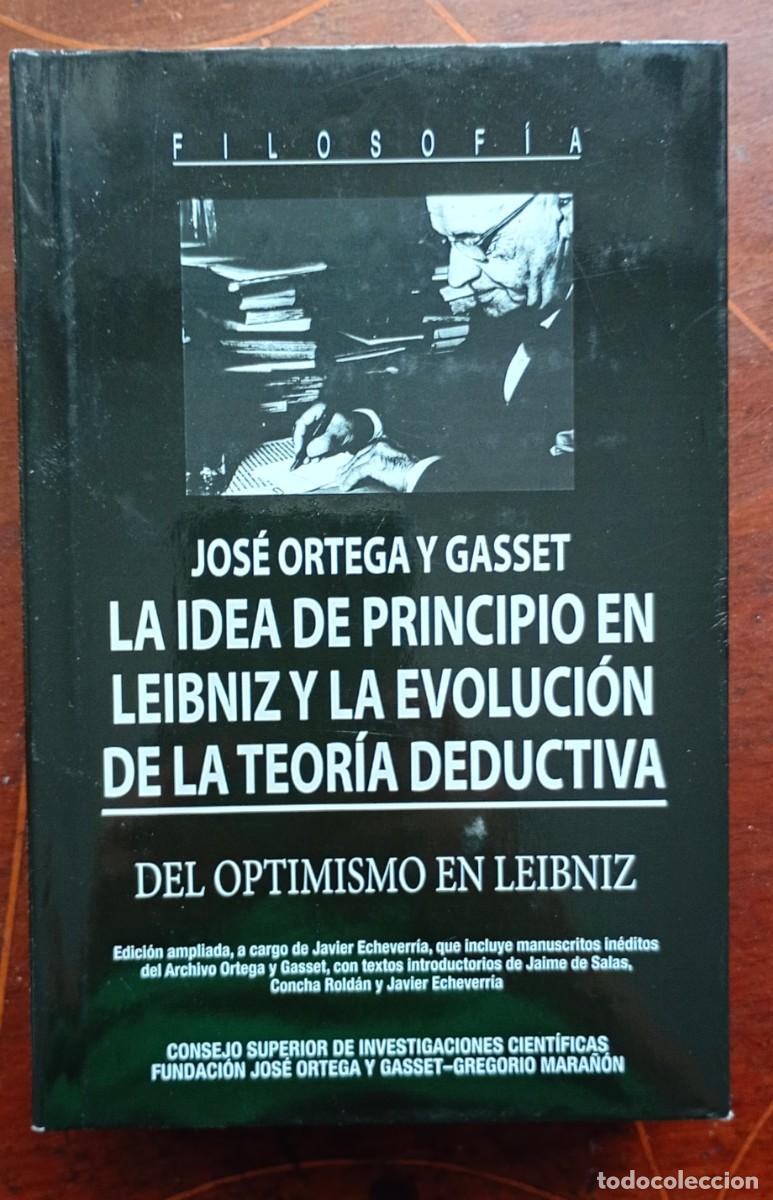 Libros de segunda mano: Jose Ortega y Gasset LA IDEA DE PRINCIPIO EN LEIBNIZ Y LA EVOLUCION DE LA TEORIA DEDUCTIVA