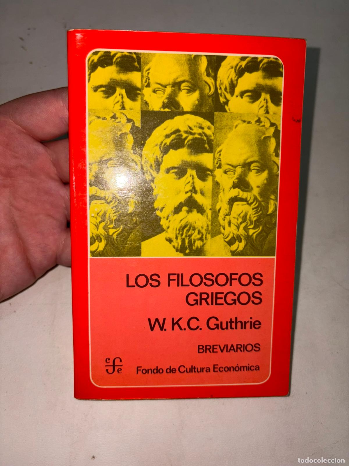 Libros de segunda mano: LOS FILOSOFOS GRIEGOS - GUTHRIE, W.K.C.
