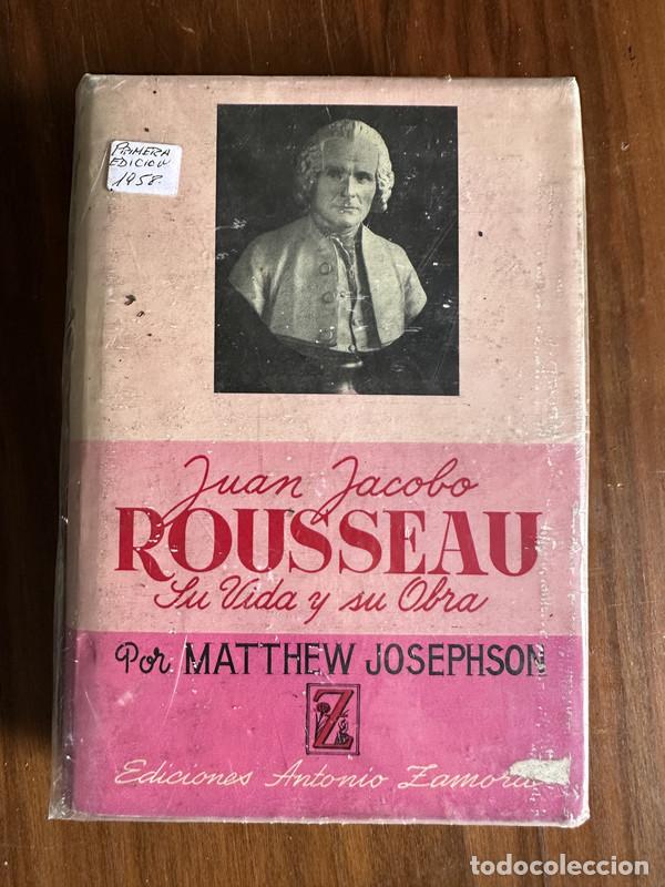 Libros de segunda mano: Juan Jacobo Rousseau - Josephson Matthew