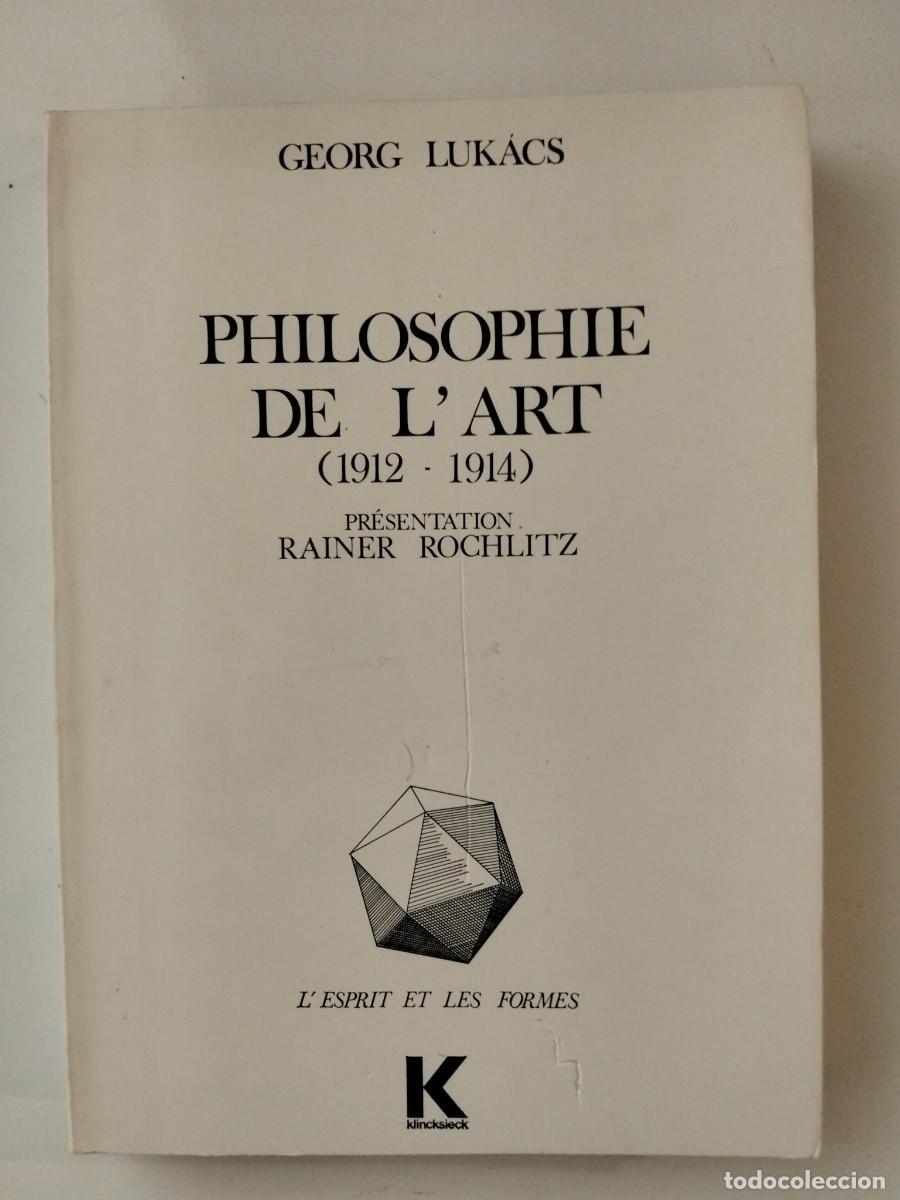 Libros de segunda mano: Philosophie de l'art (1912-1914) [Georg Luk&aacute;cs]