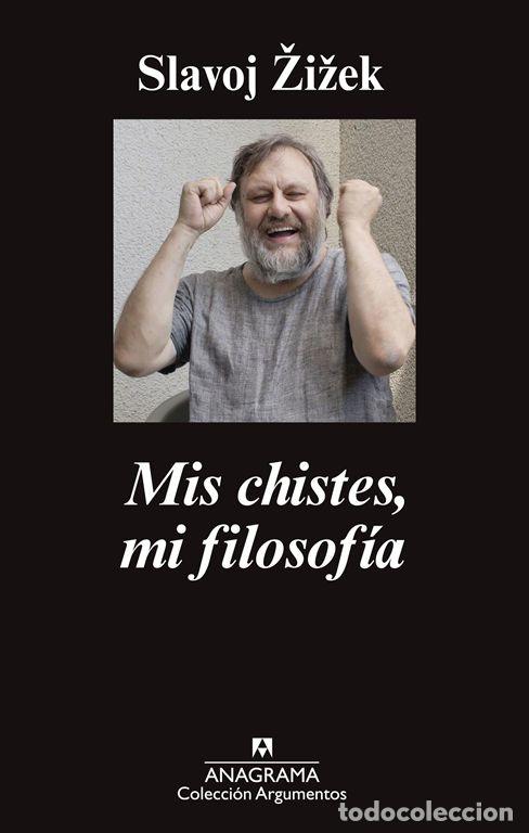 Libros de segunda mano: Mis chistes, mi filosof&iacute;a. - Zizek, Slavoj.
