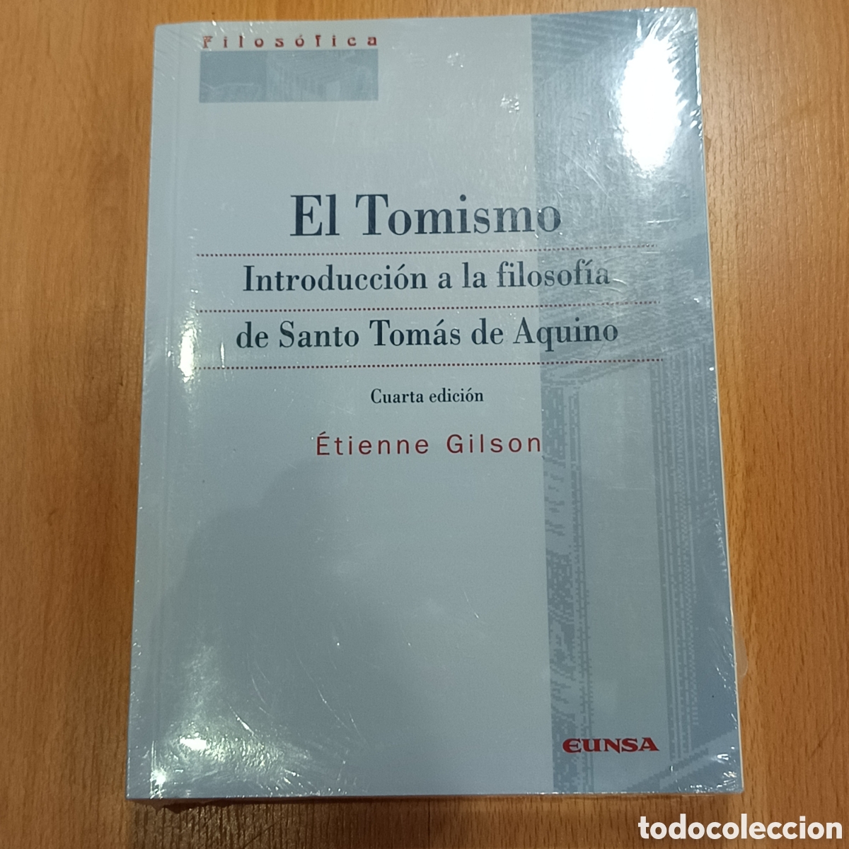 Libros de segunda mano: El Tomismo - Introducci&oacute;n a la filosof&iacute;a de Santo Tom&aacute;s de Aquino - Gilson