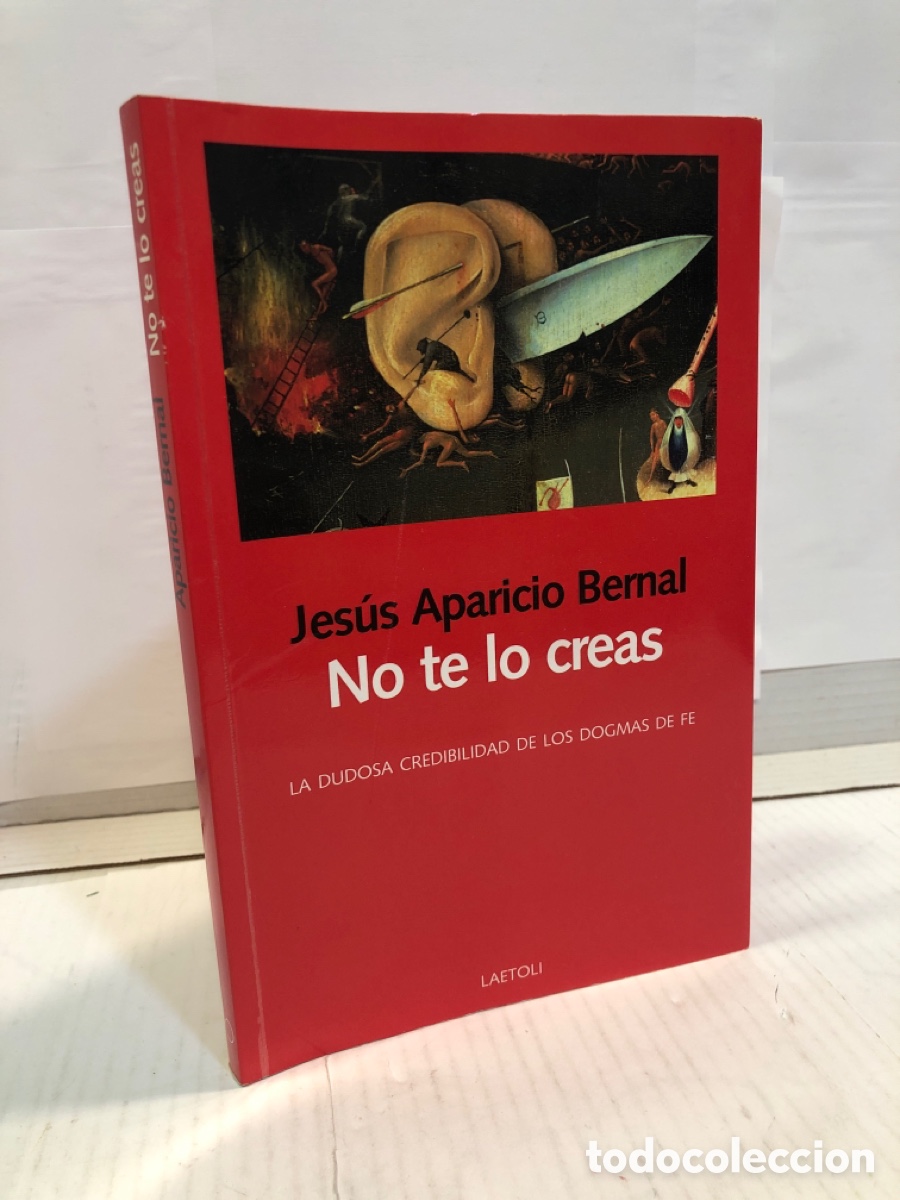 Libros de segunda mano: Jes&uacute;s Aparicio Bernal - No te lo creas