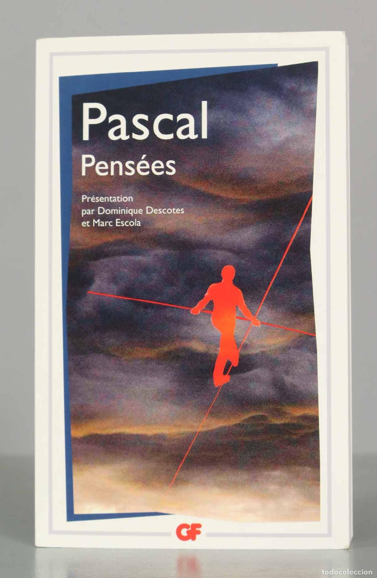 Libros de segunda mano: Pens&eacute;es - Blaise Pascal - Dominique Descotes, Marc Escola - Flammarion
