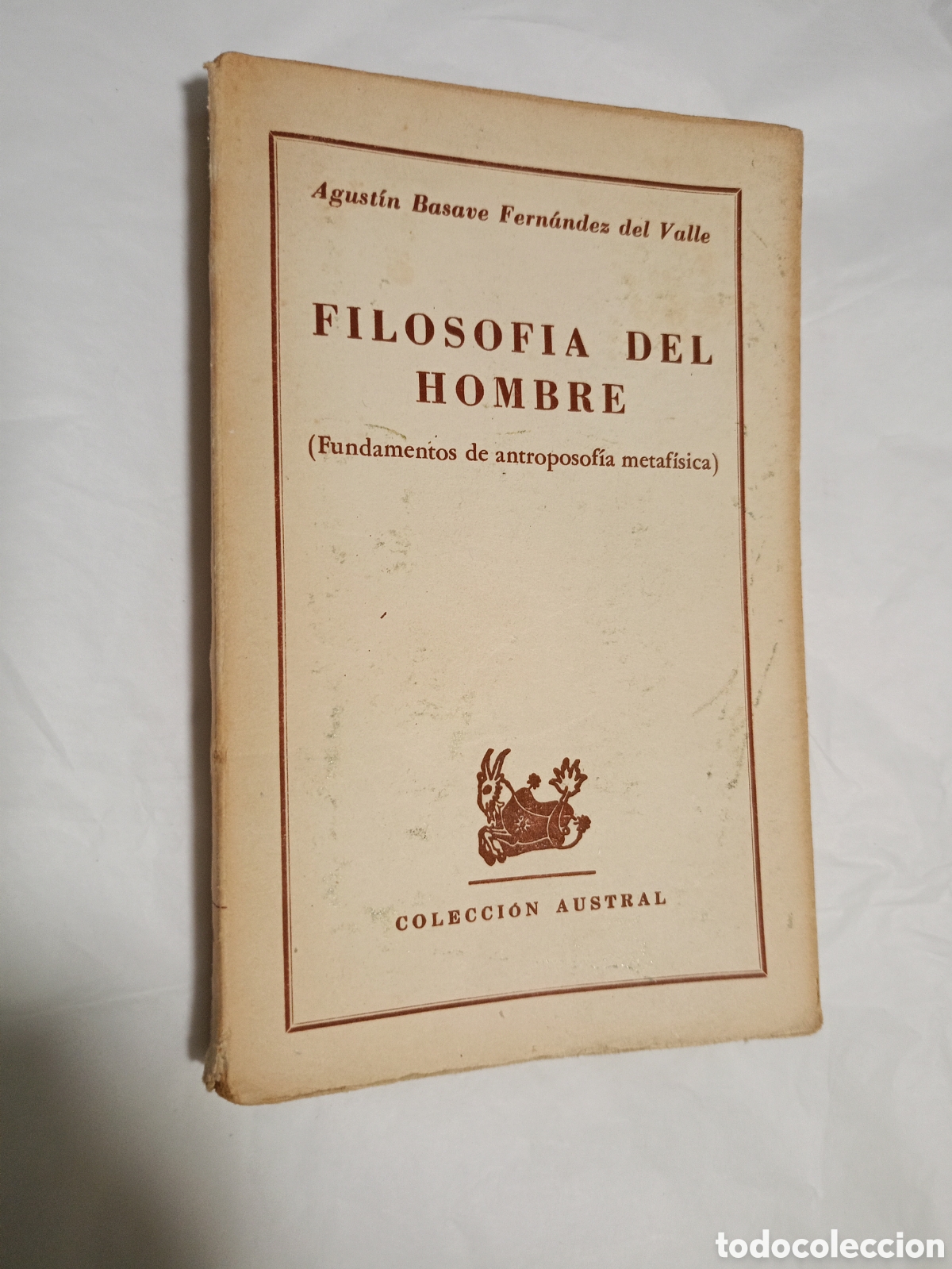 Libros de segunda mano: FILOSOFIA DEL HOMBRE - AGUSTIN BASAVE