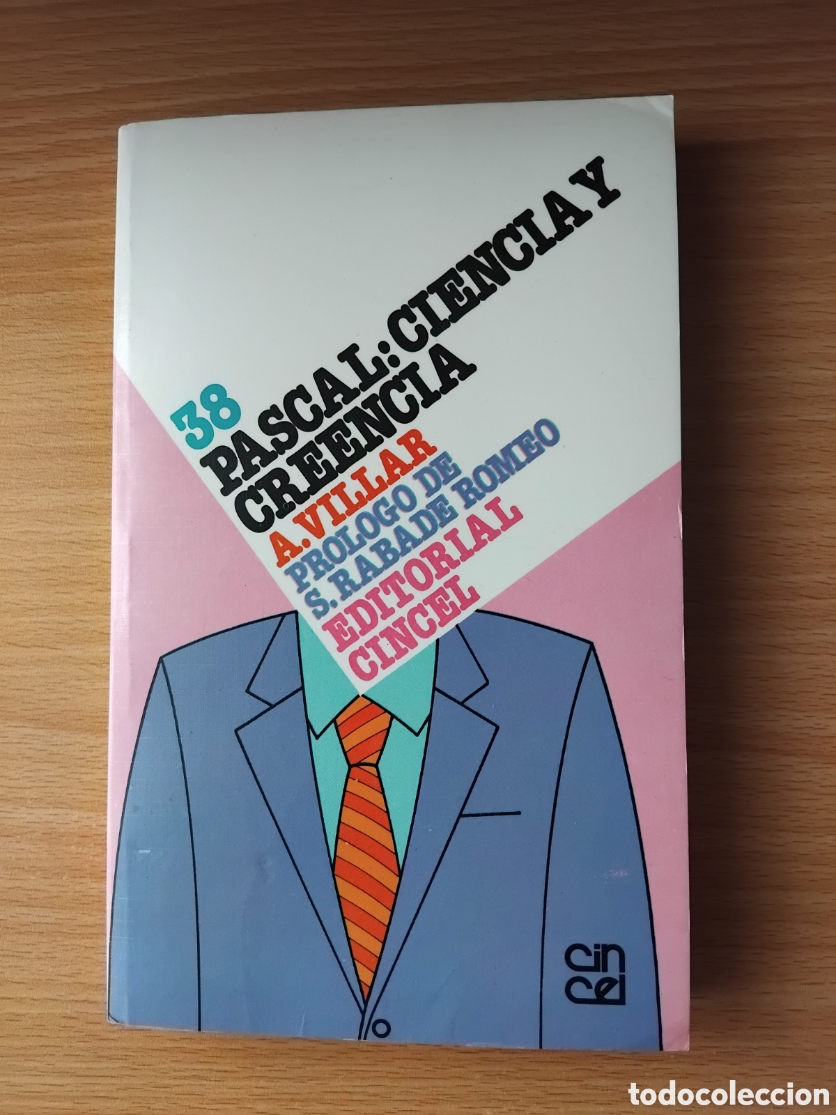 Libros de segunda mano: Pascal:ciencia y creencia;A.Villar;Cincel;1988