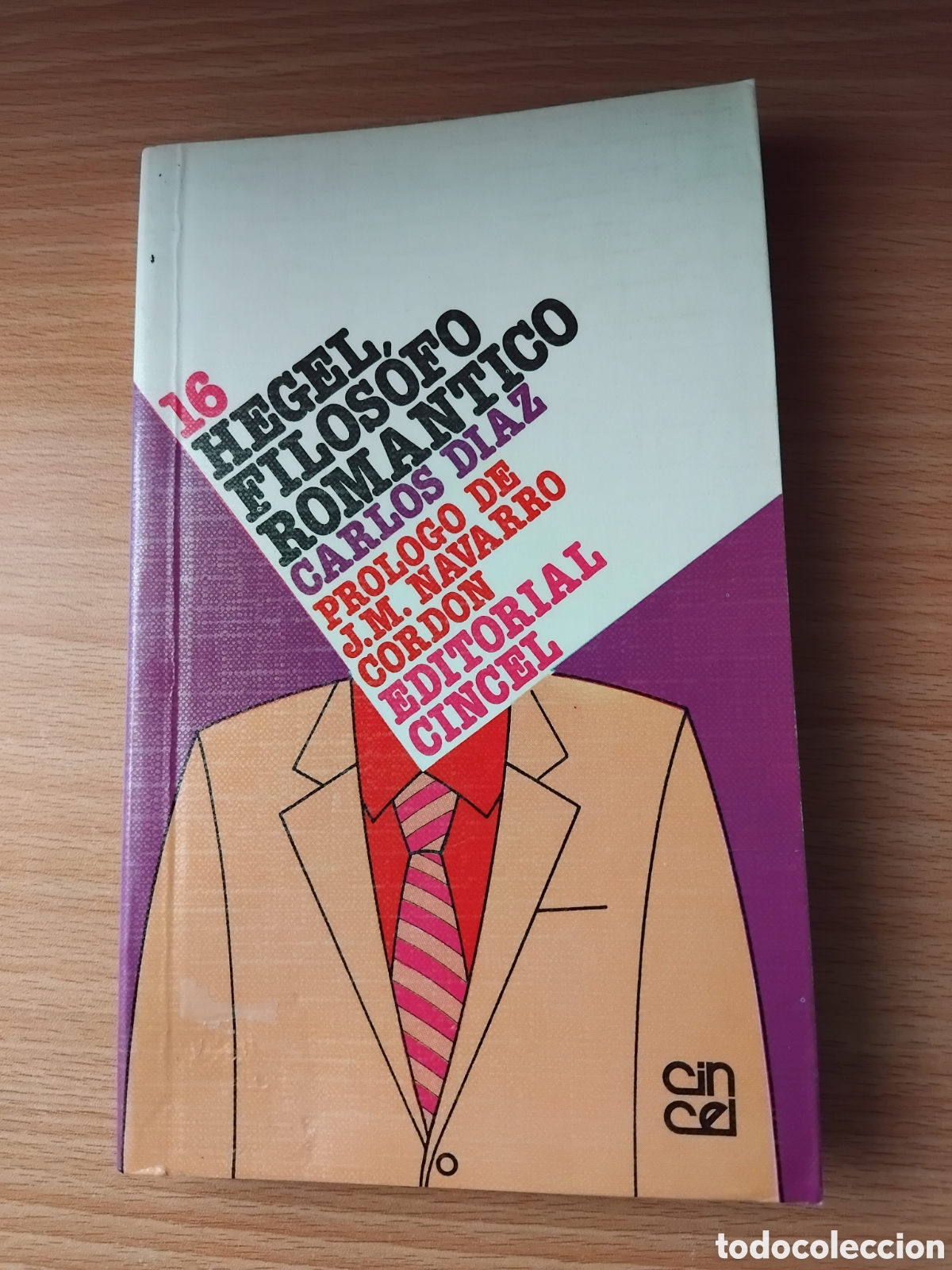 Libros de segunda mano: Hegel,fil&oacute;sofo rom&aacute;ntico;Carlos D&iacute;az;Cincel;1991