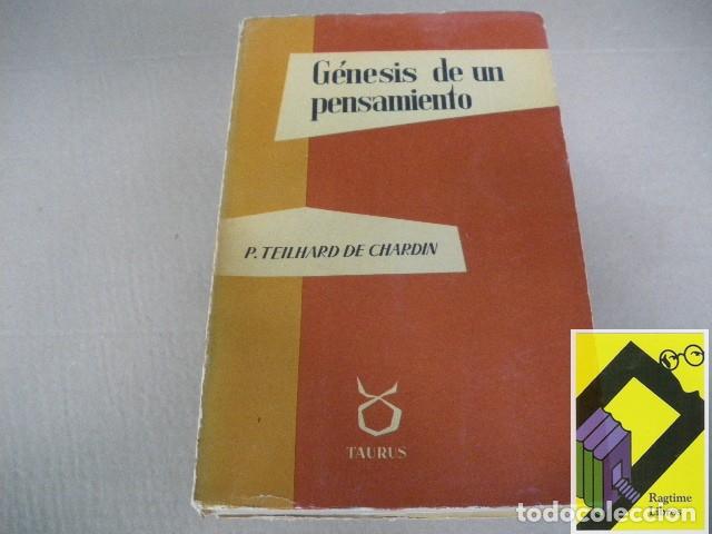 Libros de segunda mano: TEILHARD DE CHARDIN, Pierre: G&eacute;nesis de un pensamiento. Cartas (1914-1919)