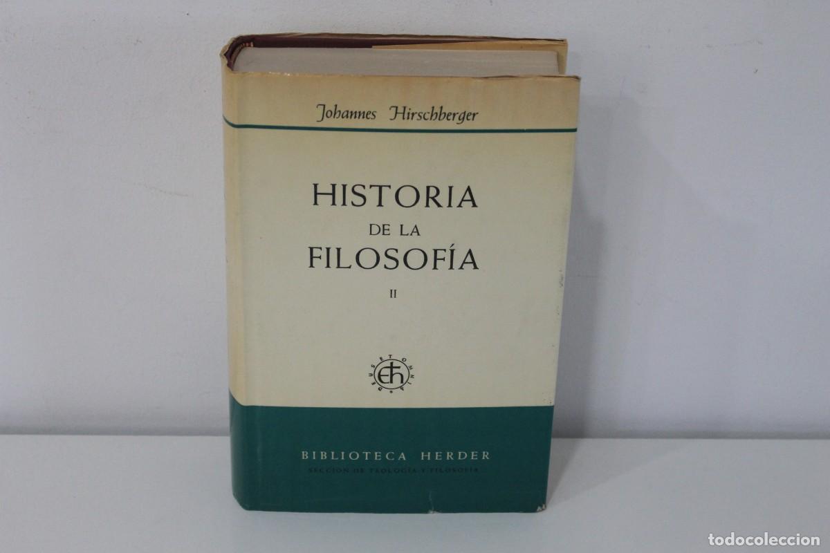 Libros de segunda mano: HISTORIA DE LA FILOSOFIA II JOHANNES HIRSCHBERGER HERDER 1979