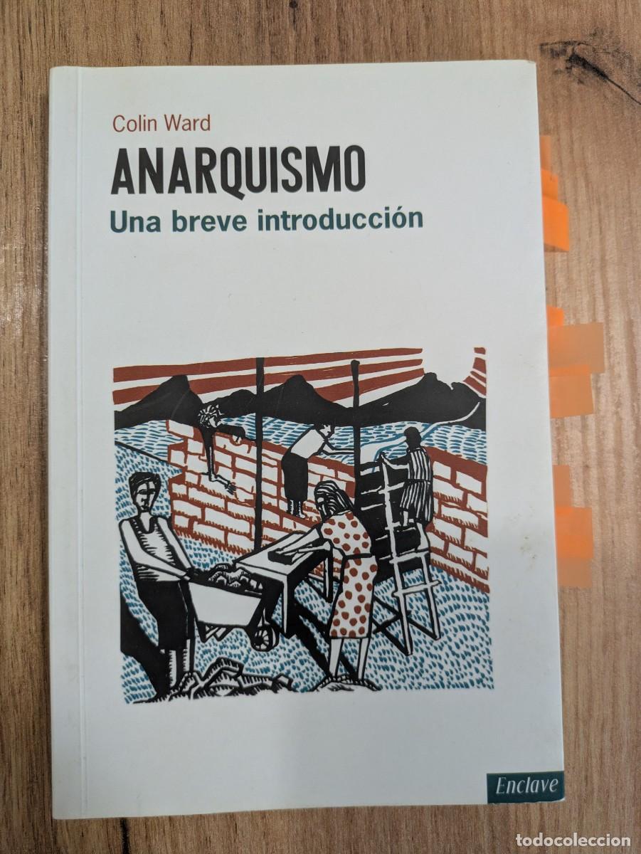 Libros de segunda mano: Anarquismo, una breve Introducci&oacute;n. Colin Ward. Con apuntes y subrayado. Anarqu&iacute;a