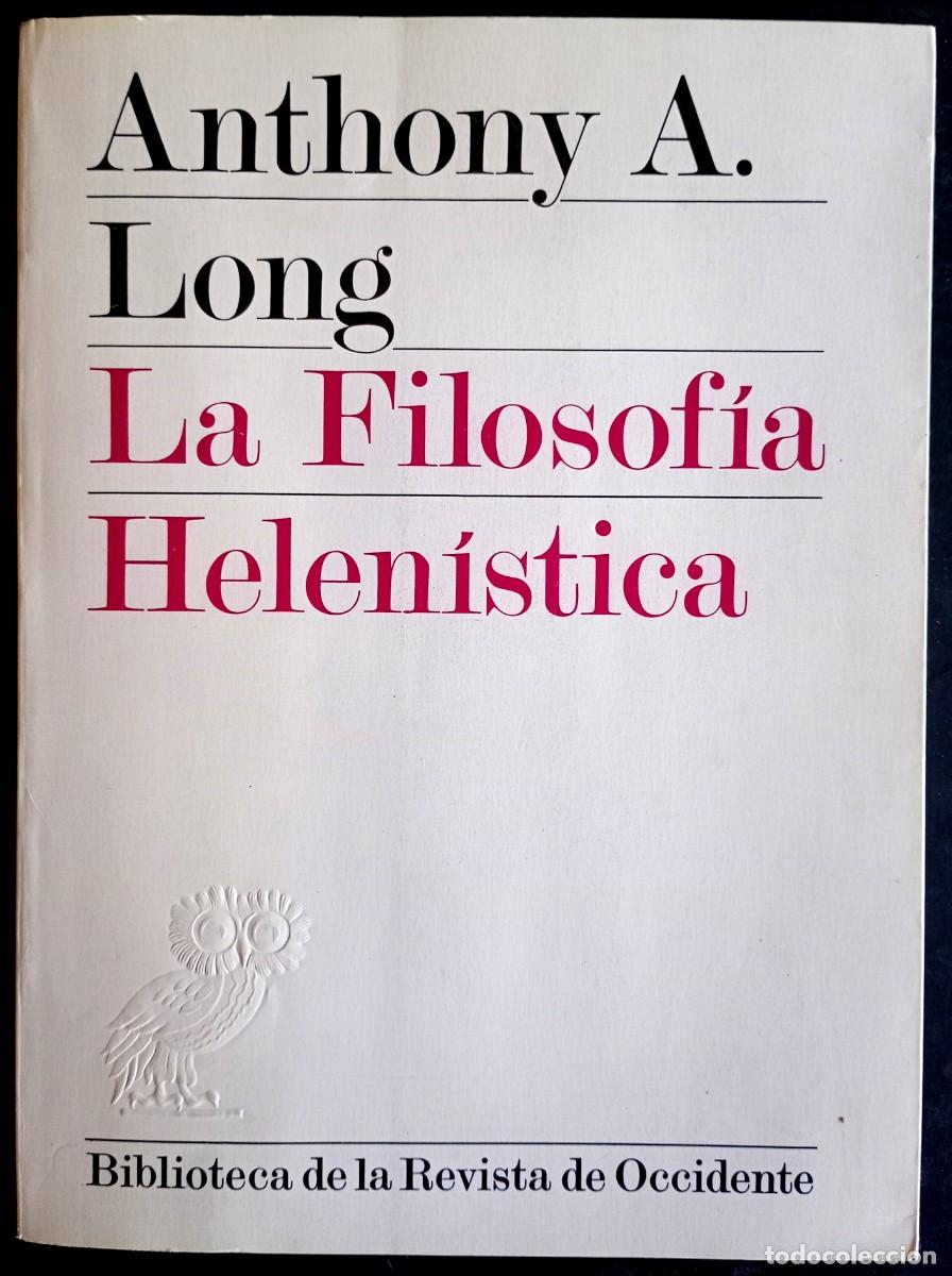 Libros de segunda mano: Anthony A. Long . La filosof&iacute;a helen&iacute;stica