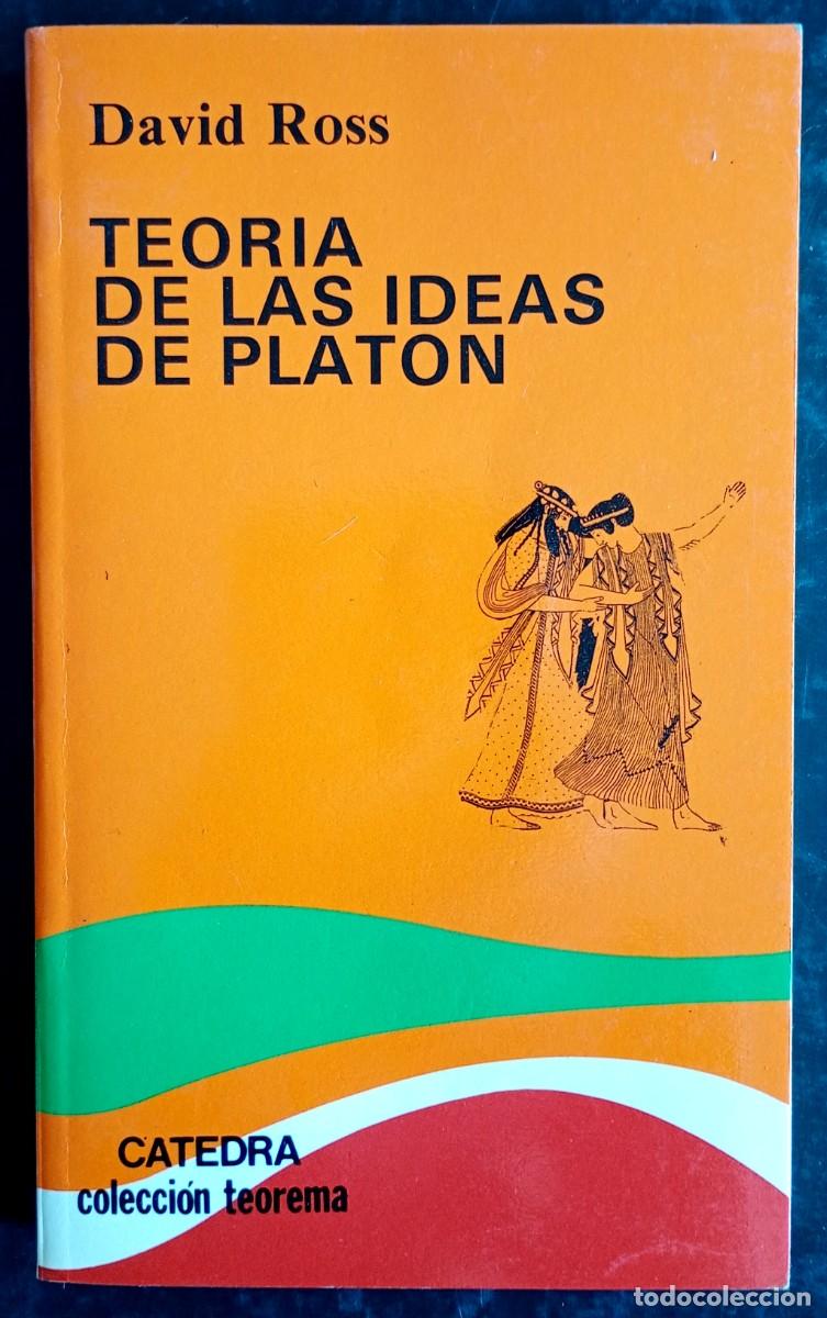 Libros de segunda mano: David Ross . Teor&iacute;a de las ideas de Plat&oacute;n . C&aacute;tedra